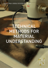 Technical Methods for Material Understanding